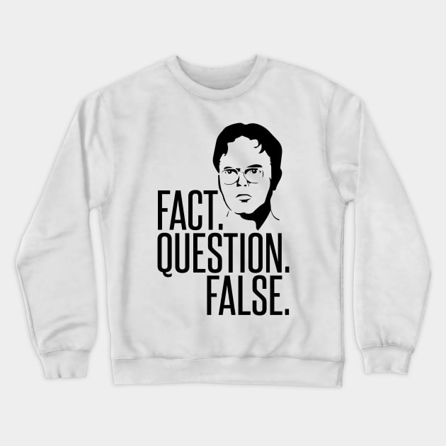 Fact Question False Crewneck Sweatshirt by mariansar